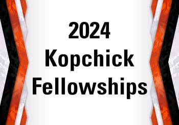Graduate School names 2024 Kopchick Fellows