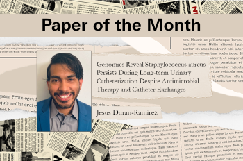 January's Paper of the Month highlights the challenges of persistent Staphylococcus aureus in catheterized patients