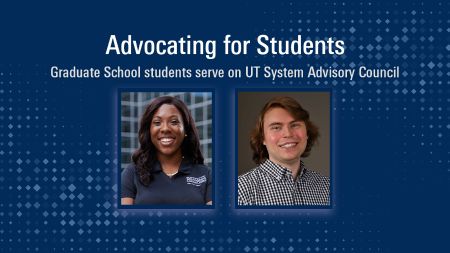 Graphic titled 'Advocating for Students' about graduate school students serving on the UT System Advisory Council, featuring two student portraits