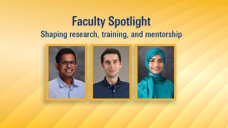 'Faculty Spotlight' graphic featuring three faculty portraits and the text 'Shaping research, training, and mentorship'